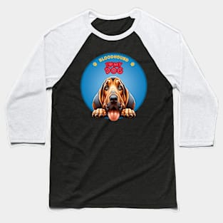 I Love my dog Bloodhound Baseball T-Shirt